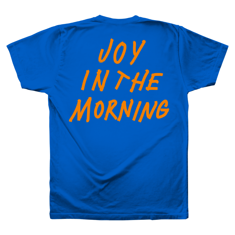 Joy in the Morning Tee