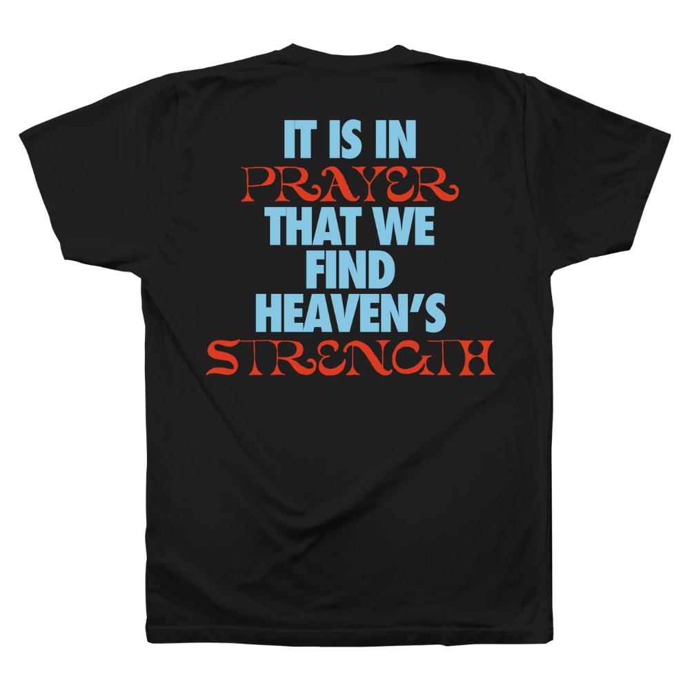 It Is In Prayer Tee