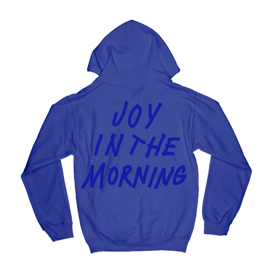 Joy In The Morning Hoodie